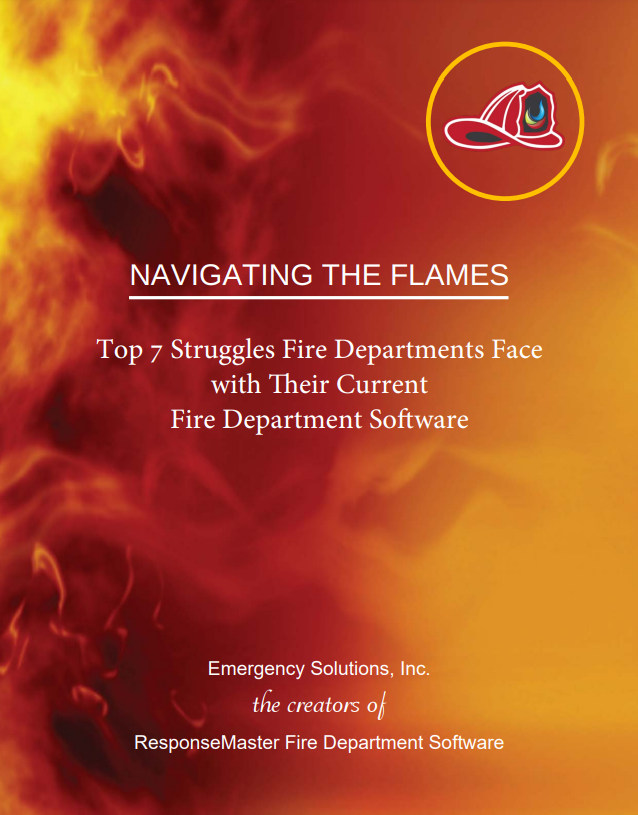 Navigating the Flames: Top 7 Struggles Fire Departments Face with Their Current Fire Department Software