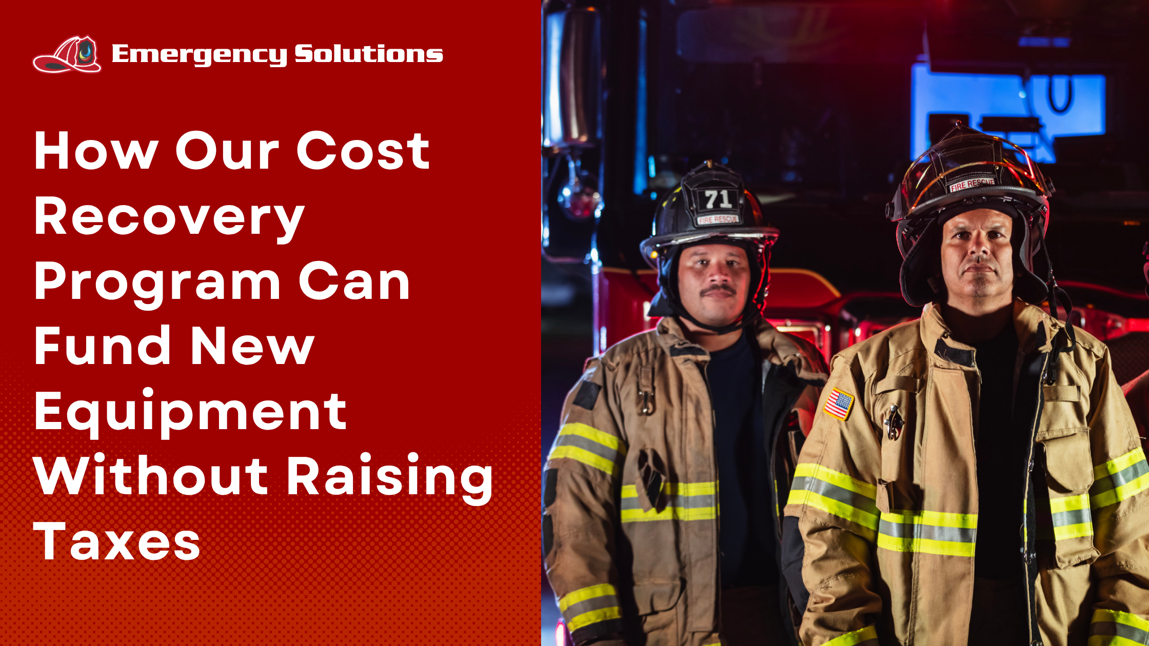 How Our Cost Recovery Program Can Fund New Equipment Without Raising Taxes