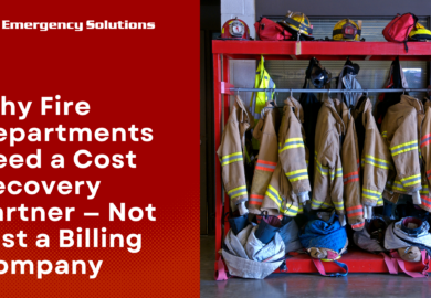 Beyond Billing: Why Fire Departments Need a Cost Recovery Partner — Not Just a Billing Company
